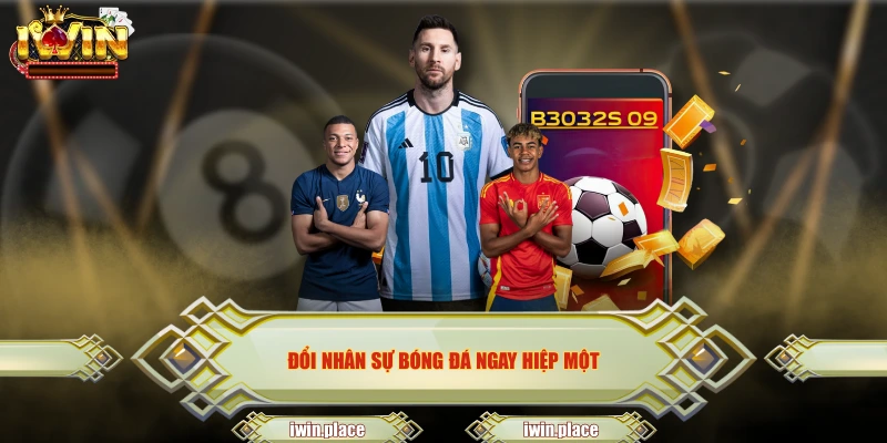 Đổi nhân sự bóng đá ngay hiệp một