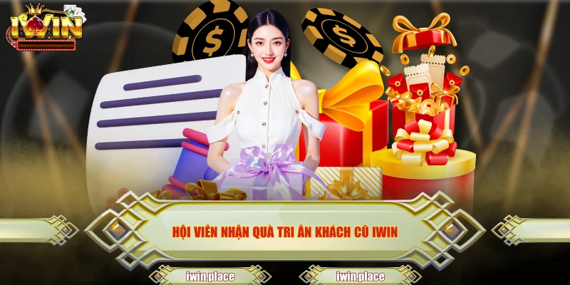 Hội viên nhận quà tri ân khách cũ IWIN