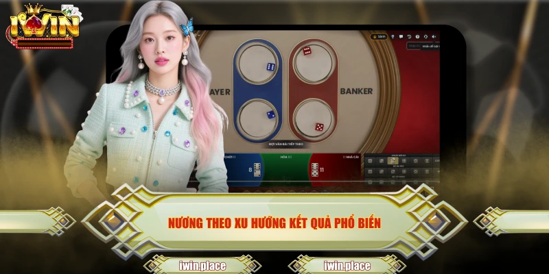 Nương theo xu hướng kết quả phổ biến