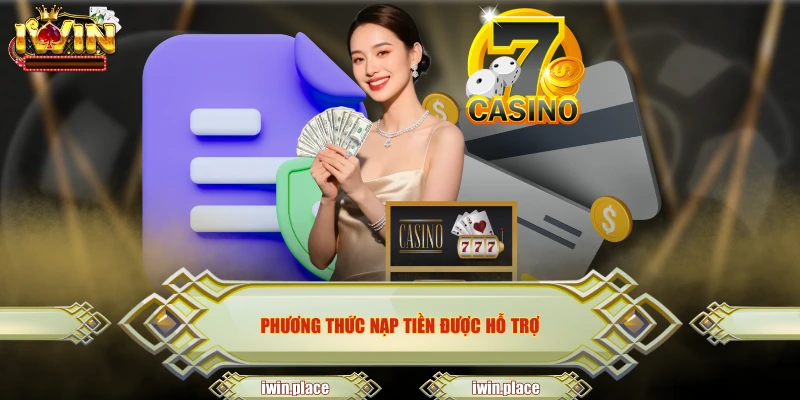 Phương thức nạp tiền được hỗ trợ