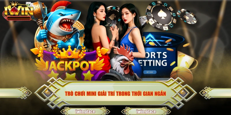 Trò chơi mini giải trí trong thời gian ngắn